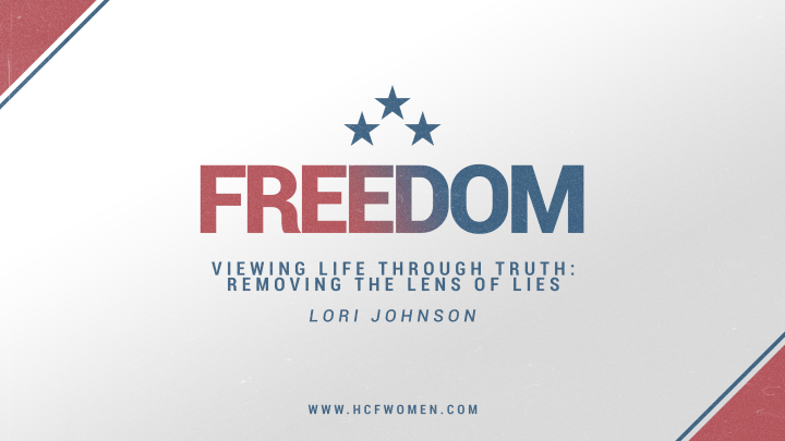 Viewing Life Through Truth: Removing the Lens of Lies 